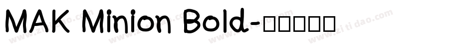 MAK Minion Bold字体转换